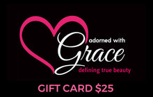 Load image into Gallery viewer, adorned with Grace Gift Card
